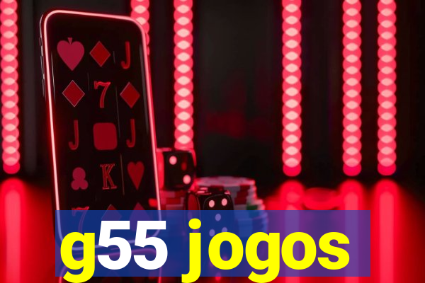 g55 jogos